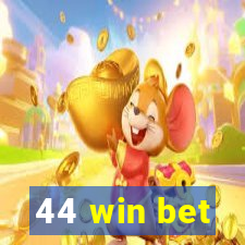 44 win bet